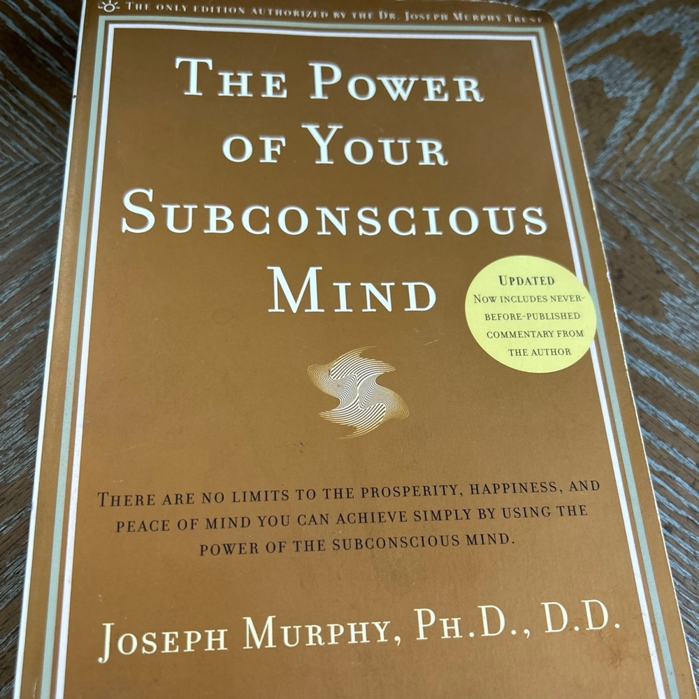The power of your subconscious mind.